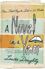 A Novel in a Year: From First Page to Last in 52 Weeks – Paperback – GOOD