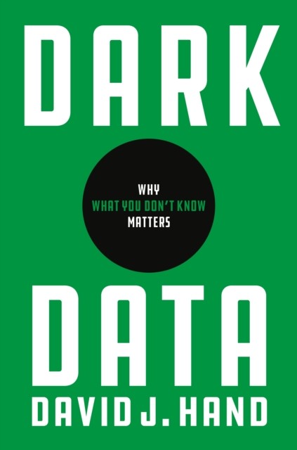 Dark Data by David J. Hand PAPERBACK 9780691234465