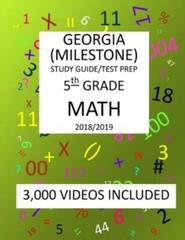 5Th Grade Georgia Milestone 2019 Math, Test Prep: 5Th Grade Georgia Milesto…