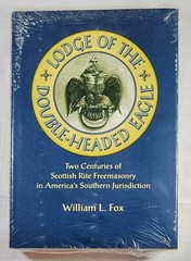 LODGE OF THE DOUBLE-HEADED EAGLE: TWO CENTURIES OF… by William Fox (Hardcover)
