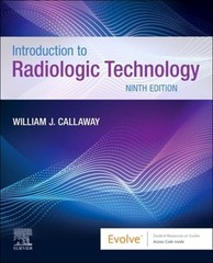 Introduction to Radiologic Technology by Rt Callaway, William J, Ma: New