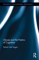 Ulysses and the Poetics of Cognition, Hardcover by Hogan, Patrick Colm, Brand…