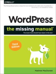 WordPress: The Missing Manual: The Book That Should Have Been in the Box – GOOD