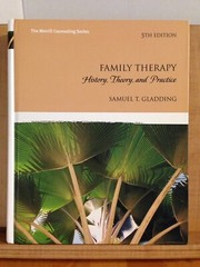 Family Therapy History Theory and Practice by Samuel T. Gladding (5th Edition)
