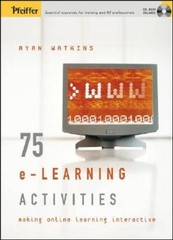 75 e-Learning Activities: Making Online Learning Interactive – VERY GOOD