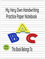 My Very Own Handwriting Practice Paper Notebook 100 Pages – 8.5 x 11 inches