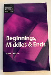 Elements of Fiction Writing: Beginnings, Middles and Ends by Nancy Kress
