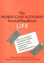 The Worst-Case Scenario Survival Handbook: Life: Life by Joshua Piven: Used