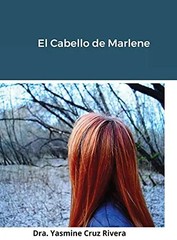 El Cabello de Marlene by Cruz Rivera, Yasmine – Hardcover