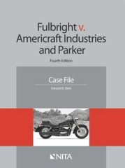 Fulbright v. Americraft Industries and Parker: Fourth Edition Case File (NITA)