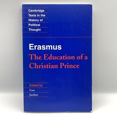 Erasmus: The Education of a Christian Prince Edited by Lisa Jardine Paperback