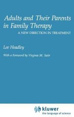 Adults and Their Parents in Family Therapy : A New Direction in Treatment, Ha…
