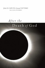After the Death of God (Insurrections: Critical Studies in Religion, Politics,