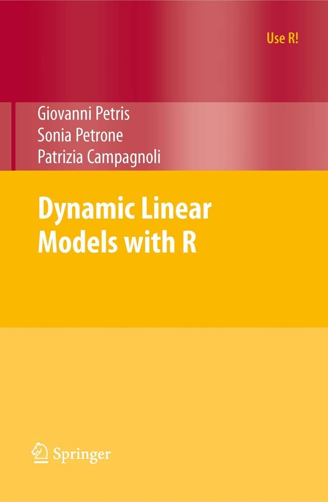 Dynamic Linear Models with R (Use R!) – paperback Petris, Giovanni|Campagnol…