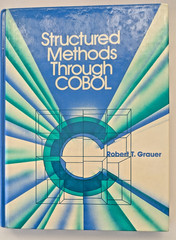 Structured Methods Through COBOL by Robert T. Grauer 1983 Prentice-Hall