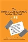 The Worst-Case Scenario Survival Handbook: Life – Piven, Joshua|Borgenicht, …