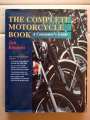 The Complete Motorcycle Book: A Consumer’s – Hardcover, by Jim Bennett – Good