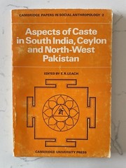 Aspects of Caste in South India, Ceylon, & North-west Pakistan (1971, ER Leac)