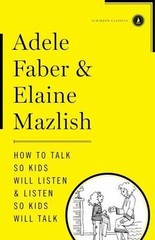 How to Talk So Kids Will Listen & Listen So Kids Will Talk, Mazlish, Elaine, Fab