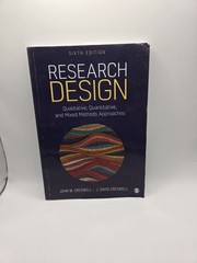 Research Design : Qualitative, Quantitative, and Mixed Methods Approaches