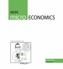 Mere Microeconomics by Ron Cipcic (2017, Print, Other, Revised edition,New…