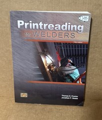 Printreading for Welders by Thomas E. Proctor and Jonathan F. Gosse