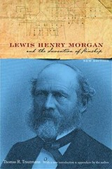 Lewis Henry Morgan and the Invention of Kinship, New Edition by Trautmann New-,