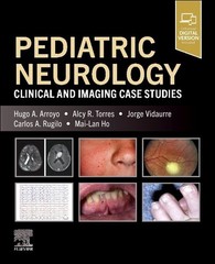 Pediatric Neurology : Clinical and Imaging Case Studies, Paperback by Arroyo,…