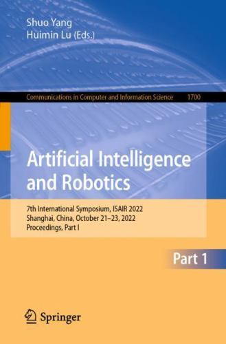 Artificial Intelligence and Robotics : 7th International Symposium, ISAIR 202…