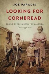 Looking For Cornbread: Coming of Age In – Paperback, by Paradis Joe – Very Good