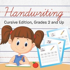Handwriting: Cursive Edition, Grades 2 and Up by Speedy Publishing LLC Paperback