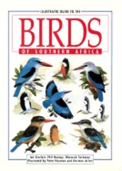 Illustrated Guide to the Birds of Southern Africa by Ian Sinclair: New
