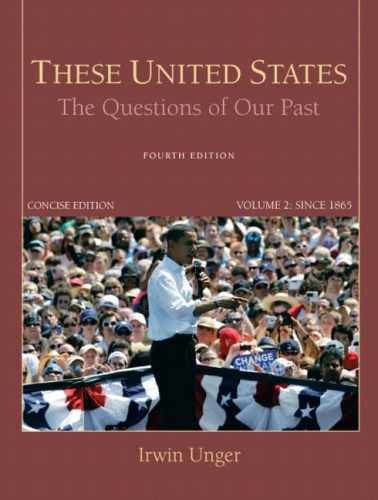 These United States: The – Paperback, by Unger Irwin; Tomes – Acceptable