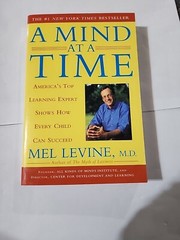 A Mind at a Time by Mel Levine (2003, Trade Paperback, Reprint)