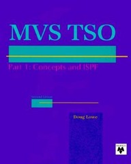Murach’s MVS TSO: Concepts and ISPF (Pt.1) – Paperback By Lowe, Doug – VERY GOOD