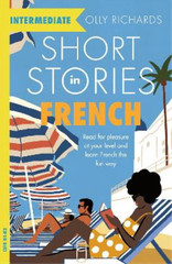 Olly Richards Short Stories in French for Intermediate Learners (Paperback)