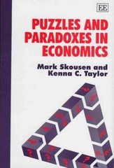 Puzzles and Paradoxes in Economics – Taylor, Kenna C., Skousen, Mark