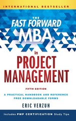The Fast Forward MBA in Project Management (Fast Forward MBA Series) by Verzuh