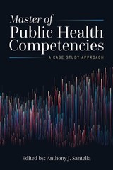 Master of Public Health Competencies: A Case Study Approach: .