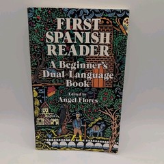 Dover Dual Language Spanish Ser.: First Spanish Reader by Angel Flores (1988,…