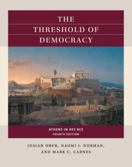 The Threshold of Democracy: Athens in 403 B.C.E. (Reacting to the Past™) – Ober,