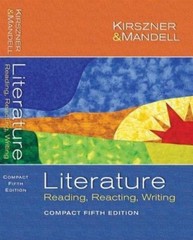 Literature : Reading, Reacting, Writing by Stephen R. Mandell and Laurie G. Kirs