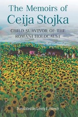 Ceija Stojka The Memoirs of Ceija Stojka, Child Survivor of the Roman (Hardback)