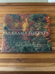 Discovering Alabama Forests, Hardcover by Phillips, Doug; Falls, Robert P., S…