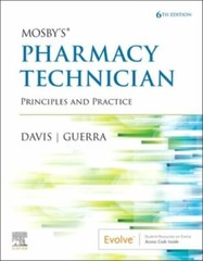 Mosby’s Pharmacy Technician : Principles and Practice by Karen Davis, Anthony…