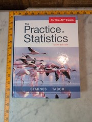 Practice of Statistics Daren Starnes and Josh Tabor Sixth Edition 2018 AP Exam