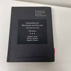 American Casebook Ser.: Administrative Procedure and Practice, Problems and…