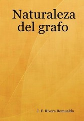 Naturaleza del grafo by Romualdo, J F Rivera – Hardcover
