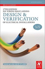 17th Edition IEE Wiring Regulations: Design and Verification of