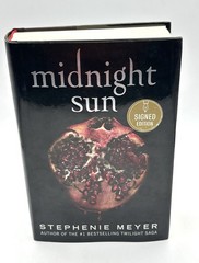 Midnight Sun by Stephenie Meyers – SIGNED First Printing First Edition